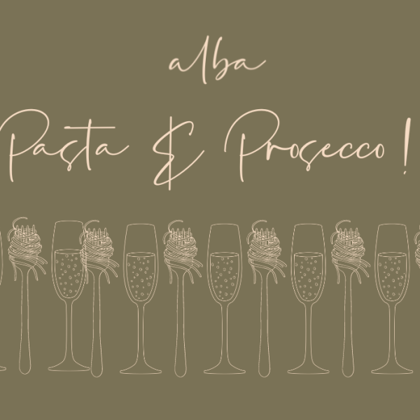 Pasta & Prosecco at alba