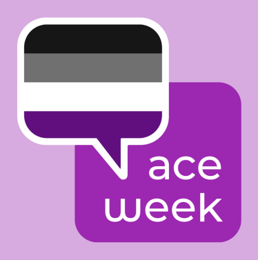 Lilac banner with 'Ace Week' and a speech bubble with the colours of the asexual flag (black, gray, white, purple)